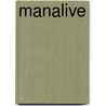 Manalive by Unknown