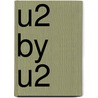U2 by U2