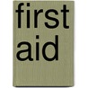 First Aid by Unknown