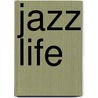 Jazz Life door Onbekend