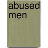 Abused Men door Onbekend