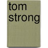 Tom Strong door Onbekend