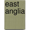 East Anglia by Unknown