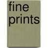 Fine Prints door Onbekend