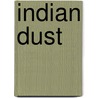 Indian Dust door Onbekend