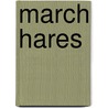 March Hares door Onbekend