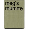 Meg's Mummy door Onbekend