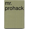 Mr. Prohack door Onbekend