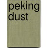 Peking Dust door Onbekend