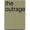 The Outrage door Onbekend