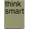 Think Smart door Onbekend