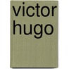 Victor Hugo door Onbekend