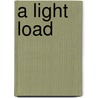 A Light Load door Onbekend