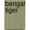 Bengal Tiger door Onbekend