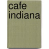 Cafe Indiana door Onbekend