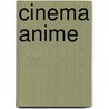 Cinema Anime by Unknown