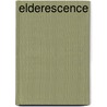 Elderescence door Onbekend