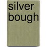 Silver Bough door Onbekend