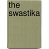 The Swastika by Unknown