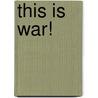 This Is War! door Onbekend