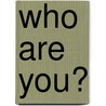 Who Are You? door Onbekend