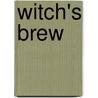 Witch's Brew by Unknown