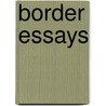 Border Essays door Onbekend