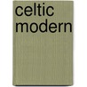 Celtic Modern door Onbekend