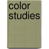 Color Studies door Onbekend