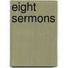 Eight Sermons by Unknown