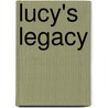 Lucy's Legacy door Onbekend
