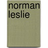 Norman Leslie by Unknown