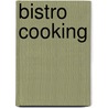 Bistro Cooking door Onbekend