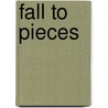 Fall to Pieces door Onbekend