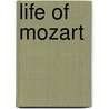 Life Of Mozart door Onbekend