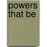 Powers That Be door Onbekend