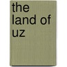 The Land Of Uz door Onbekend