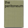 The Peritoneum by Unknown