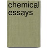 Chemical Essays door Onbekend