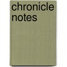 Chronicle Notes door Onbekend