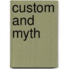 Custom And Myth by Unknown