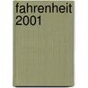 Fahrenheit 2001 door Onbekend