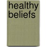 Healthy Beliefs door Onbekend