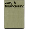 Zorg & Financiering by R.N. van Donk