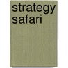 Strategy Safari door Onbekend