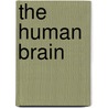 The Human Brain door Onbekend