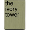 The Ivory Tower by Unknown
