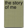The Story of Me door Onbekend