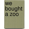 We Bought A Zoo