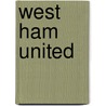 West Ham United by Unknown